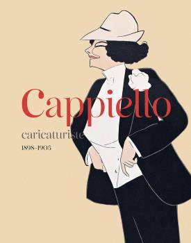 Catalogue exposition Cappiello caricaturiste (1898-1905)