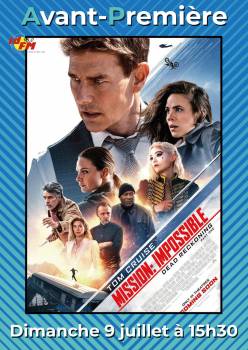 Avant-première Mission Impossible Dead Reckoning Partie 1