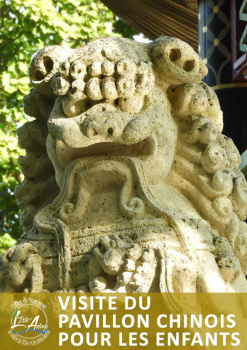 visite pavillon chinois pour les enfants