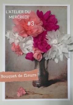 Atelier collage bouquet de fleurs en relief
