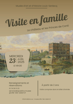 Visite en famille - Le château et les Princes de Conti