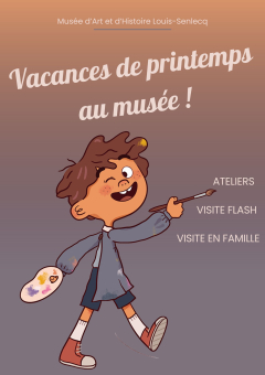 Vacances de Printemps au musée !