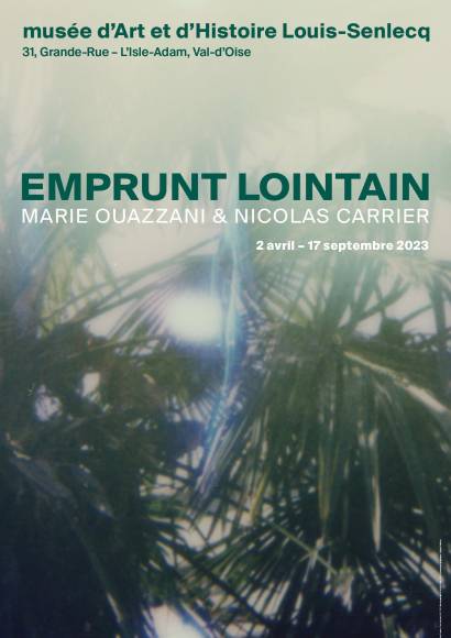 Affiche exposition Emprunt lointain. Marie Ouazzani et Nicolas Carrier
