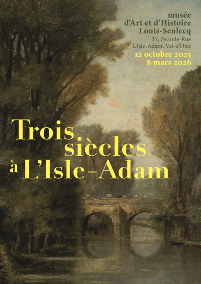 Exposition Trois siècles à L'Isle-Adam